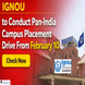 IGNOU to Conduct Pan-India Campus Placement Drive From February 10; Check Now @ignou.ac.in